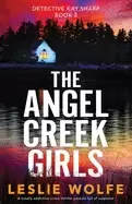 Image of angel creek girls a totally addictive crime thriller packed full of suspens