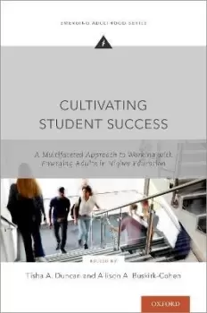 Image of Cultivating Student Success by Tisha A. Duncan