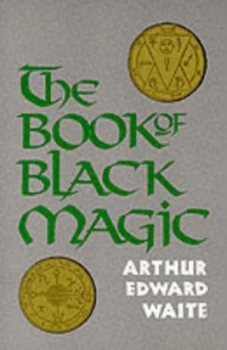 Image of The Book of Black Magic and of Pacts by A. E. Waite Paperback