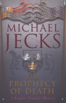 Image of The prophecy of death by Michael Jecks