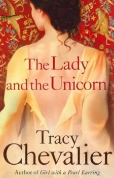 Image of The Lady and the Unicorn by Tracy Chevalier Paperback