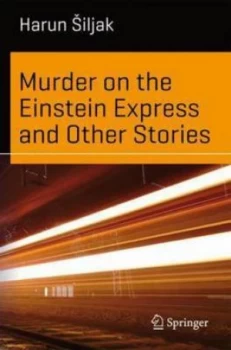 Image of Murder on the Einstein Express and Other Stories by Harun Siljak Book