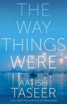 Image of Way Things Were by Aatish Taseer Paperback