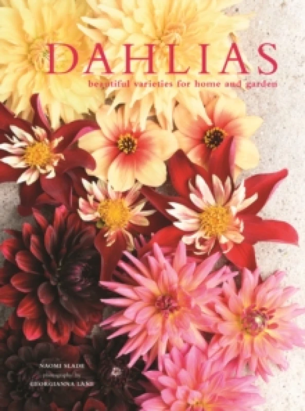 Image of Dahlias : Beautiful varieties for home and garden Hardback