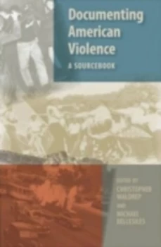 Image of Documenting American Violence Hardback