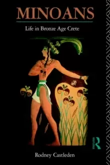 Image of Minoans : Life in Bronze Age Crete