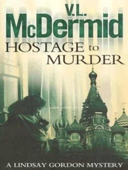 Image of Hostage to Murder by V. L Mcdermid Paperback