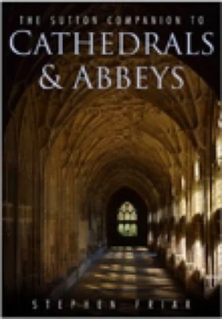 Image of The Companion to Cathedrals and Abbeys by Stephen Friar Book
