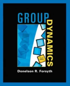 Image of Group Dynamics by Donelson R Forsyth Book