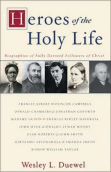 Image of Heroes of the Holy Life by Wesley L Duewel Book