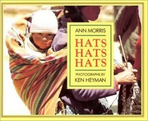 Image of Hats Hats Hats by Ann Morris and Ken Heyman Book