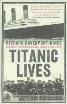 Image of Titanic Lives by Richard Davenport-Hines Book