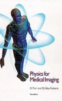 Image of Physics for Medical Imaging by R. F Farr Hardback