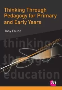 Image of Thinking Through Pedagogy for Primary and Early Years