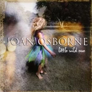 image of Little Wild One by Joan Osborne CD Album