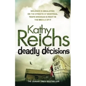 Image of Deadly Decisions : (Temperance Brennan 3)