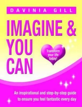Image of Imagine and You Can by Davinia Gill Paperback