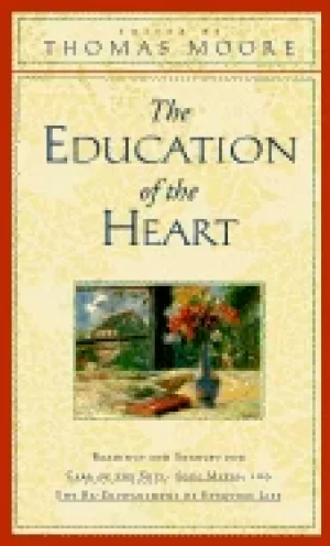 Image of education of the heart readings and sources for care of the soul soul mates