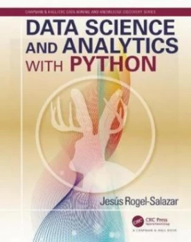 Image of Data Science and Analytics with Python by Jesus Rogel-Salazar Book
