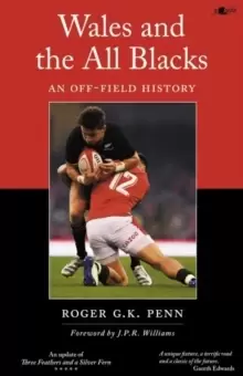 Image of Wales and the All Blacks - An Off-Field History