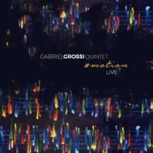 image of #motion Live by Gabriel Grossi Quintet CD Album