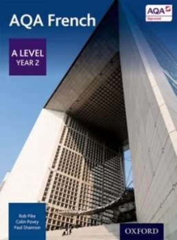 Image of Aqa a Level French. Year 2 Student Book by Robert Pike Book