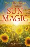 Image of pagan portals sun magic how to live in harmony with the solar year