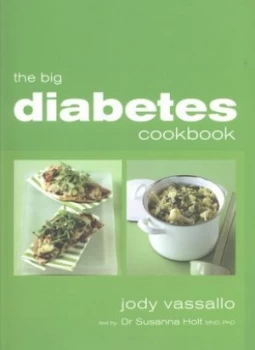 Image of The Big Diabetes Cookbook by Jody Vassallo and Susanna Holt Book