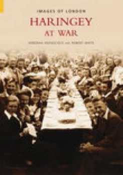 Image of Haringey at War by Deborah Hedgecock Paperback