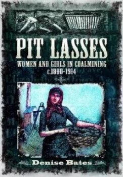 Image of Pit Lasses by Denise Bates Paperback