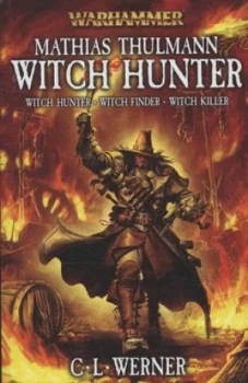 Image of Matthias Thulmann - Witch Hunter by C. L Werner Paperback