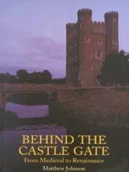 Image of Behind the Castle Gate by Matthew Johnson Paperback