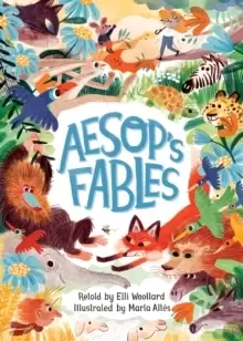 Image of Aesop's Fables, Retold by Elli Woollard