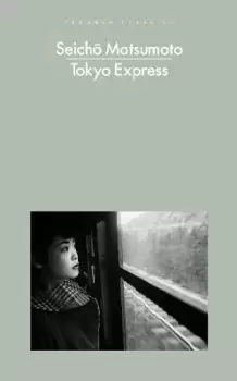 Image of Tokyo Express by Seicho Matsumoto
