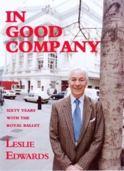 Image of In Good Company by Leslie Edwards and Graham Bowles Hardback