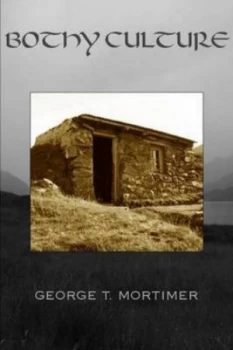Image of Bothy Culture by George T Mortimer Paperback