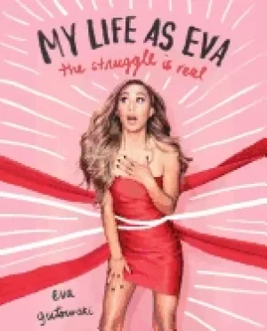 Image of my life as eva the struggle is real