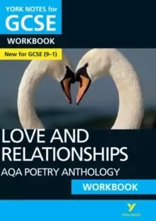 Image of York Notes for GCSE (9-1): Love and Relationships AQA Anthology WORKBOOK - The ideal way to catch up, test your knowledge and feel ready for 2021 asse