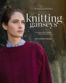 Image of Knitting Ganseys, Revised and Updated : Techniques and Patterns for Traditional Sweaters