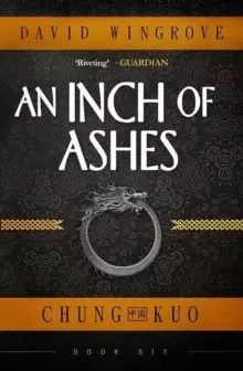 Image of An Inch of Ashes : Chung Kuo Book 6