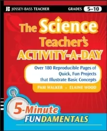 Image of The Science Teacher's Activity-a-Day, Grades 5-10 - Over 180 Reproducible Pages of Quick, Fun Projects that Illustrate Basic Concepts