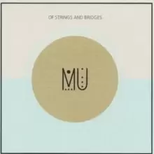 Image of Of Strings and Bridges