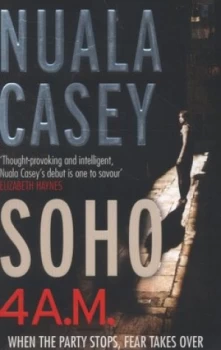 Image of Soho 4 A.M by Nuala Casey Book