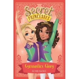 Image of Secret Princesses: Gymnastics Glory : Book 11