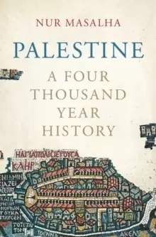 Image of Palestine : A Four Thousand Year History