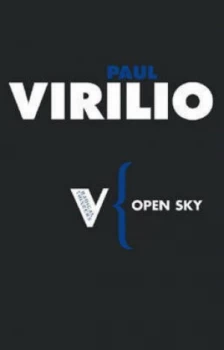 Image of Open Sky by Paul Virilio Paperback