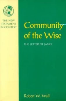 Image of Community of the Wise by Robert W Wall Paperback