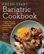Image of fresh start bariatric cookbook healthy recipes to enjoy favorite foods afte