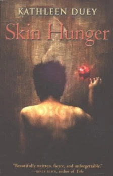 Image of Skin Hunger by Kathleen Duey Book