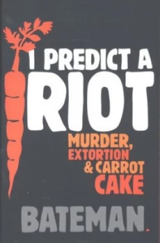 Image of I Predict a Riot by Bateman Paperback